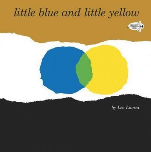 Little Blue and Little Yellow - Lionni Leo