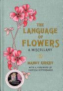Language of Flowers: A Miscellany (Kirkby Mandy)(Pevná vazba)
