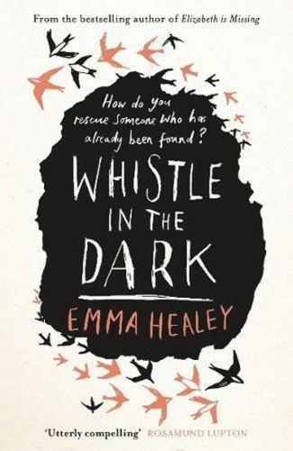 Whistle in the Dark - Healeyová Emma