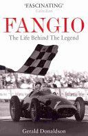 Fangio - The Life Behind the Legend (Donaldson Gerald)(Paperback)