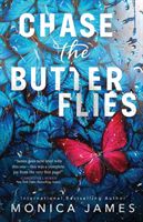 Chase the Butterflies (James Monica)(Paperback)