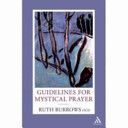 Guidelines for Mystical Prayer (Burrows Ruth)(Paperback)