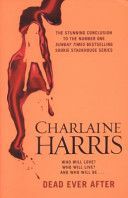 Dead Ever After - A True Blood Novel (Harris Charlaine)(Paperback)