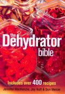 Dehydrator Bible - Includes Over 400 Recipes (Mackenzie Jennifer)(Paperback)