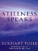 Stillness Speaks - Whispers of Now (Tolle Eckhart)(Paperback)