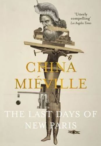 The Last Days of New Paris - Mieville China