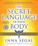 Secret Language of Your Body - The Essential Guide to Health & Wellness (Segal Inna)(Paperback)