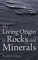 Living Origin of Rocks and Minerals (Cloos Walther)(Paperback)