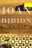 Play it as it Lays (Didion Joan)(Paperback)