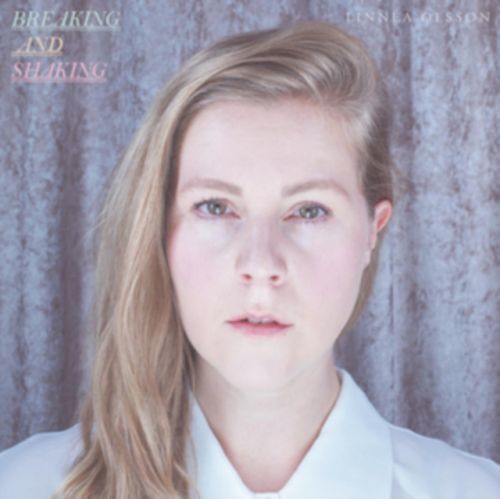 Breaking and Shaking (Linnea Olsson) (CD / Album)
