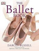Ballet Book (Bussell CBE Darcey)(Paperback)