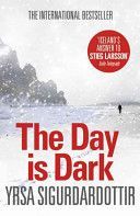 Day is Dark (Sigurdardottir Yrsa)(Paperback)