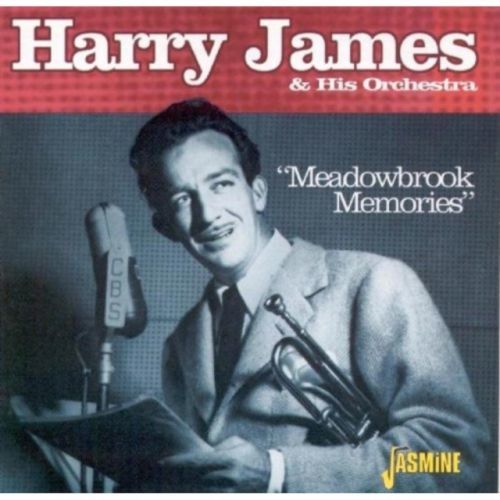 Meadowbrook Memories (Harry James and His Orchestra) (CD / Album)