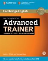 Advanced Trainer Six Practice Tests Without Answers with Audio (O'Dell Felicity)(Mixed media product)