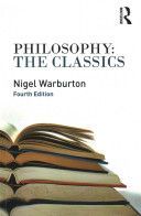 Philosophy the Classics (Warburton Nigel)(Paperback)