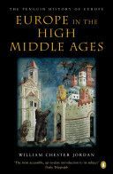Europe in the High Middle Ages - The Penguin History of Europe (Jordan William Chester)(Paperback)
