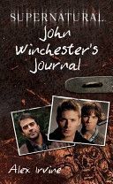 Supernatural - John Winchester's Journal (Irvine Alex)(Pevná vazba)