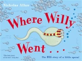Where Willy Went (Allan Nicholas)(Paperback)