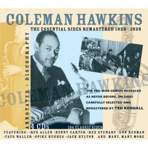 The Essential Sides Remastered 1929 - 1939 (Coleman Hawkins) (CD / Album)