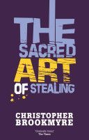 Sacred Art of Stealing (Brookmyre Christopher)(Paperback)