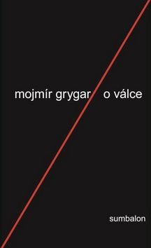 O válce - Mojmír Grygar