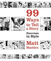 99 Ways to Tell a Story (Madden Matt)(Paperback)