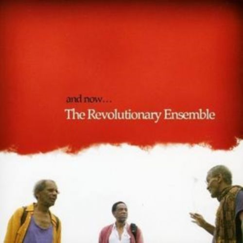 And Now... (The Revolutionary Ensemble) (CD / Album)