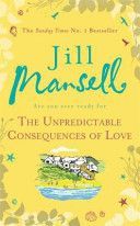 Unpredictable Consequences of Love (Mansell Jill)(Paperback)