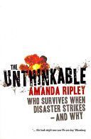 Unthinkable - Who Survives When Disaster Strikes - and Why (Ripley Amanda)(Paperback)