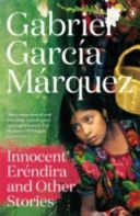 Innocent Erendira and Other Stories (Garcia Marquez Gabriel)(Paperback)