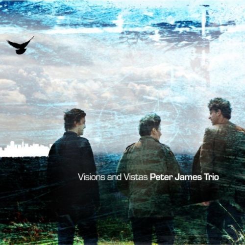 Visions and Vistas (Peter James Trio) (CD / Album)