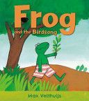 Frog and the Birdsong (Velthuijs Max)(Paperback)