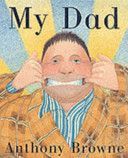 My Dad (Browne Anthony)(Board book)