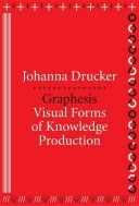 Graphesis - Visual Forms of Knowledge Production (Drucker Johanna)(Paperback)