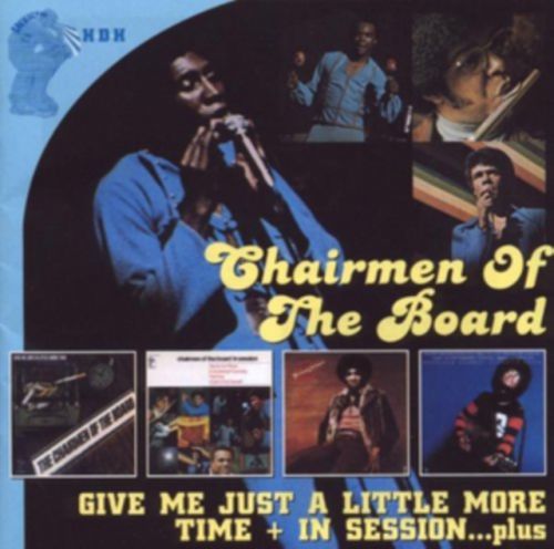 Give Me Just a Little More Time/In Session (Chairmen of the Board) (CD / Album)
