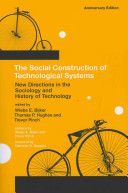 Social Construction of Technological Systems - New Directions in the Sociology and History of Technology (Bijker Wiebe E. (Professor of Technology and Society Maastricht University))(Paperback)