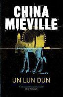 Un Lun Dun (Mieville China)(Paperback)