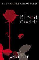Blood Canticle (Rice Anne)(Paperback)
