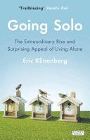 Going Solo - The Extraordinary Rise and Surprising Appeal of Living Alone (Klinenberg Eric)(Paperback)