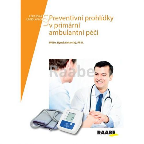 Dolanský Hynek: Preventivní Prohlídky V Primární Ambulantní Péči