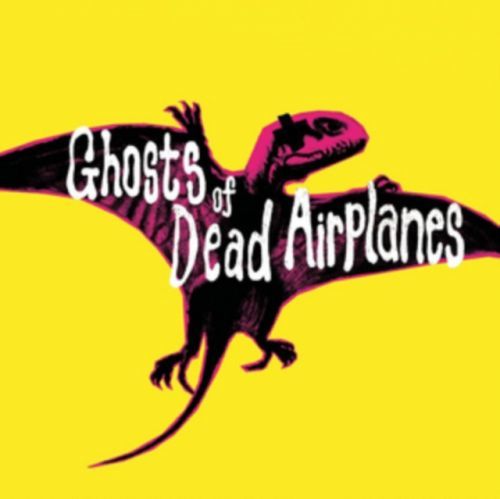 Ghosts of Dead Airplanes (Ghosts of Dead Airplanes) (CD / EP)
