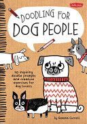 Doodling for Dog People - 50 Inspiring Doodle Prompts and Creative Exercises for Dog Lovers (Correll Gemma)(Paperback)