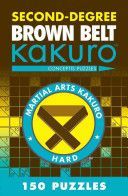 Second-degree Brown Belt Kakuro (Conceptis Puzzles)(Paperback)