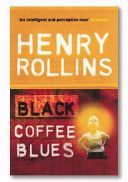 Black Coffee Blues (Rollins Henry)(Paperback)