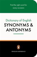 Penguin Dictionary of English Synonyms and Antonyms (Fergusson Rosalind)(Paperback)