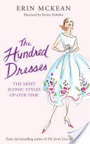 Hundred Dresses - The Most Iconic Styles of Our Time (McKean Erin)(Pevná vazba)