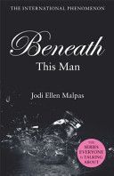 Beneath This Man (Malpas Jodi Ellen)(Paperback)