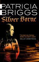 Silver Borne (Briggs Patricia)(Paperback)