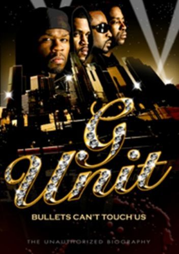 G Unit: Bullets Can't Touch Us - The Unauthorized Biography (DVD)