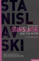 Stanislavski and the Actor - The Final Acting Lessons, 1935-38 (Benedetti Jean)(Paperback)